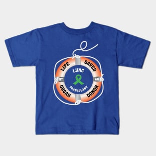 Life Saved by an Organ Donor Ring Buoy Lung Kids T-Shirt